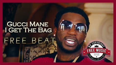 download music gucci mane i get the bag|i get the bag lyrics.